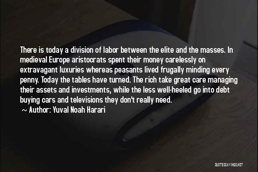 Rich And Poor Inequality Quotes By Yuval Noah Harari