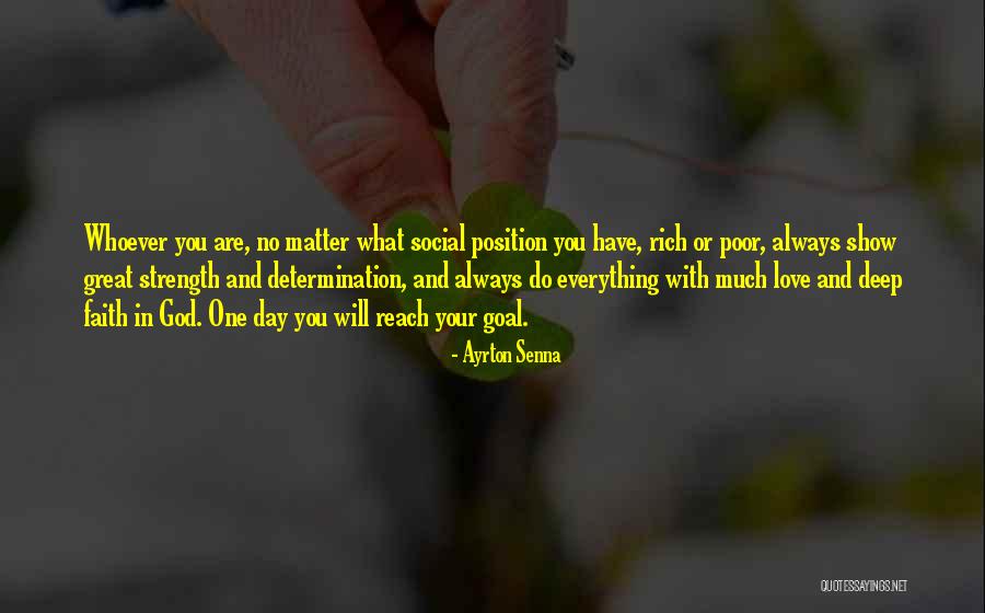 Rich And Poor Love Quotes By Ayrton Senna