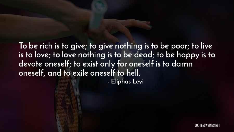 Rich And Poor Love Quotes By Eliphas Levi