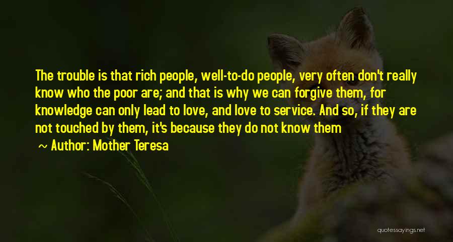 Rich And Poor Love Quotes By Mother Teresa
