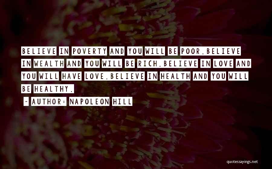Rich And Poor Love Quotes By Napoleon Hill
