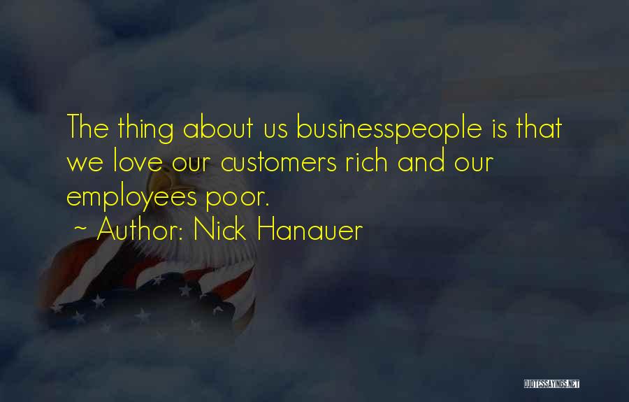 Rich And Poor Love Quotes By Nick Hanauer