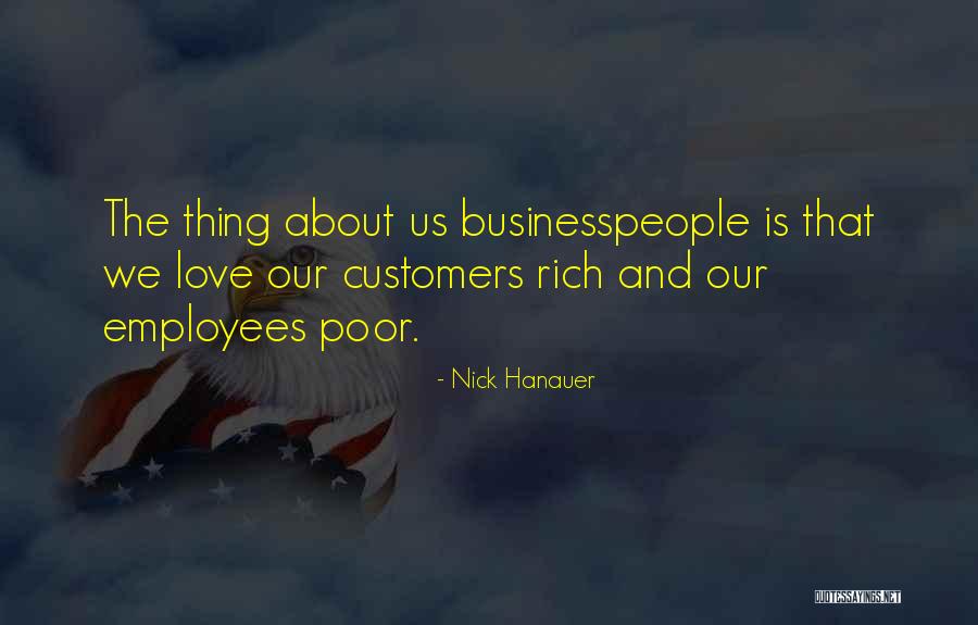 Rich And Poor Love Quotes By Nick Hanauer