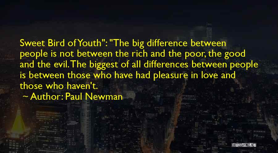 Rich And Poor Love Quotes By Paul Newman