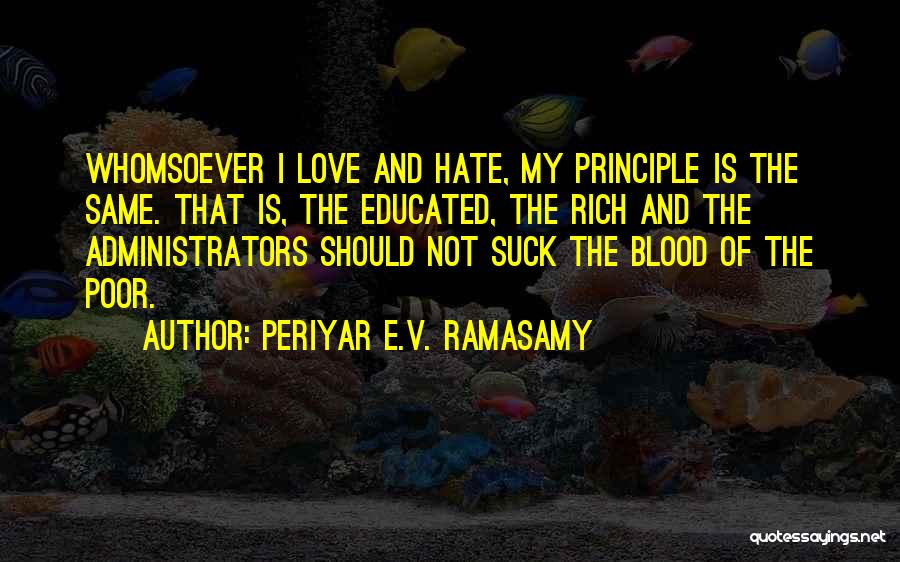 Rich And Poor Love Quotes By Periyar E.V. Ramasamy