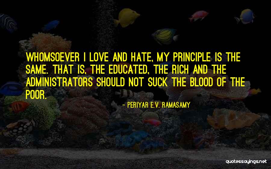 Rich And Poor Love Quotes By Periyar E.V. Ramasamy