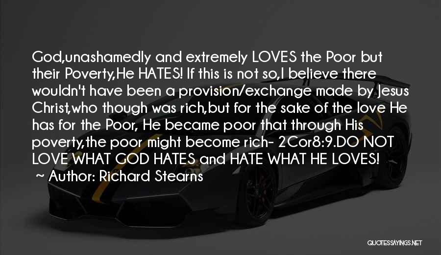 Rich And Poor Love Quotes By Richard Stearns