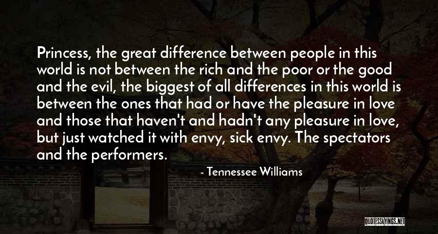 Rich And Poor Love Quotes By Tennessee Williams Rich And Poor Love Quotes By Tennessee Williams