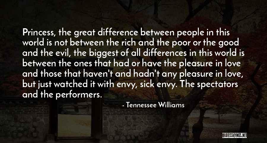 Rich And Poor Love Quotes By Tennessee Williams