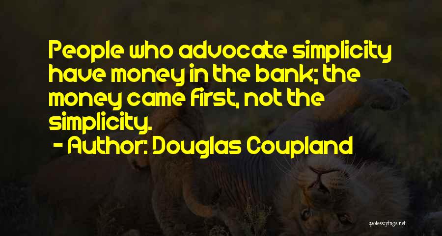 Rich And Wealthy Quotes By Douglas Coupland