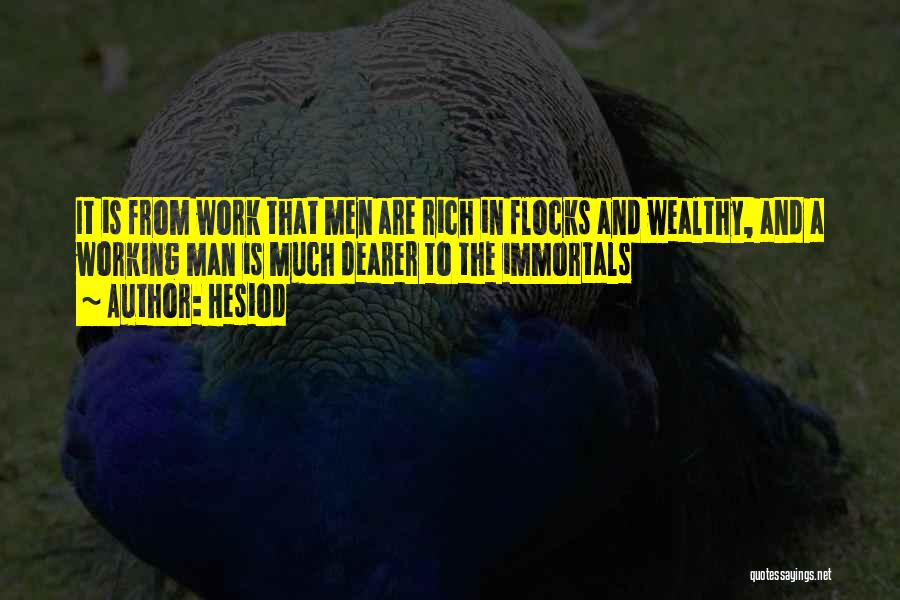 Rich And Wealthy Quotes By Hesiod