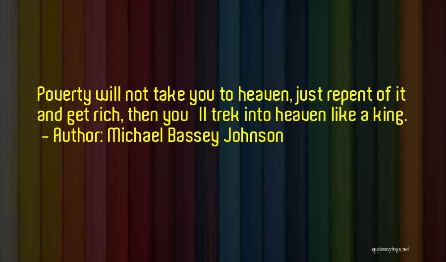 Rich And Wealthy Quotes By Michael Bassey Johnson