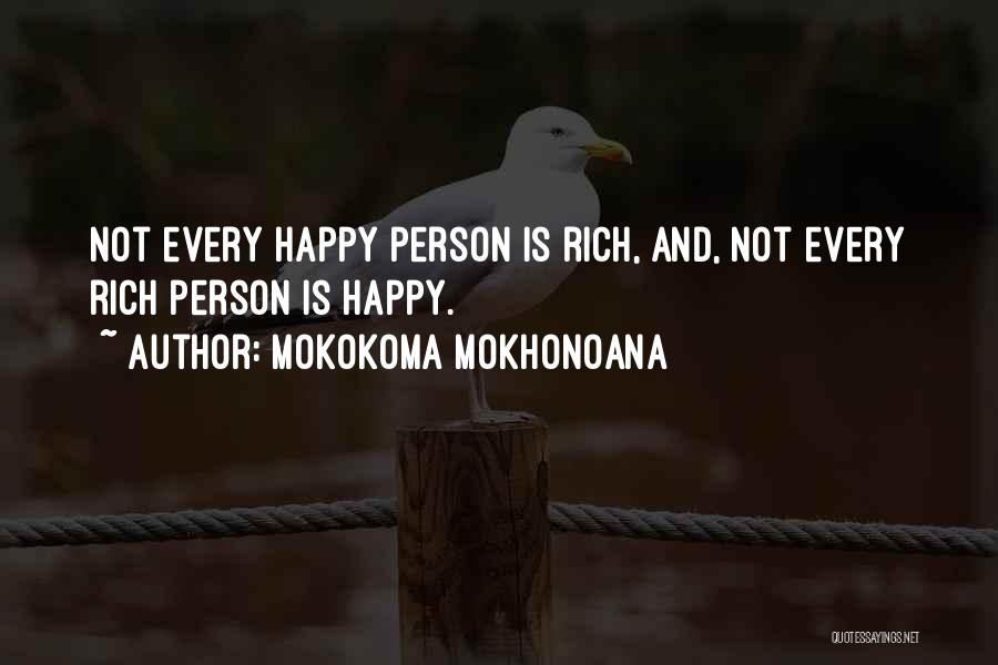 Rich And Wealthy Quotes By Mokokoma Mokhonoana