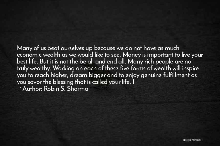 Rich And Wealthy Quotes By Robin S. Sharma