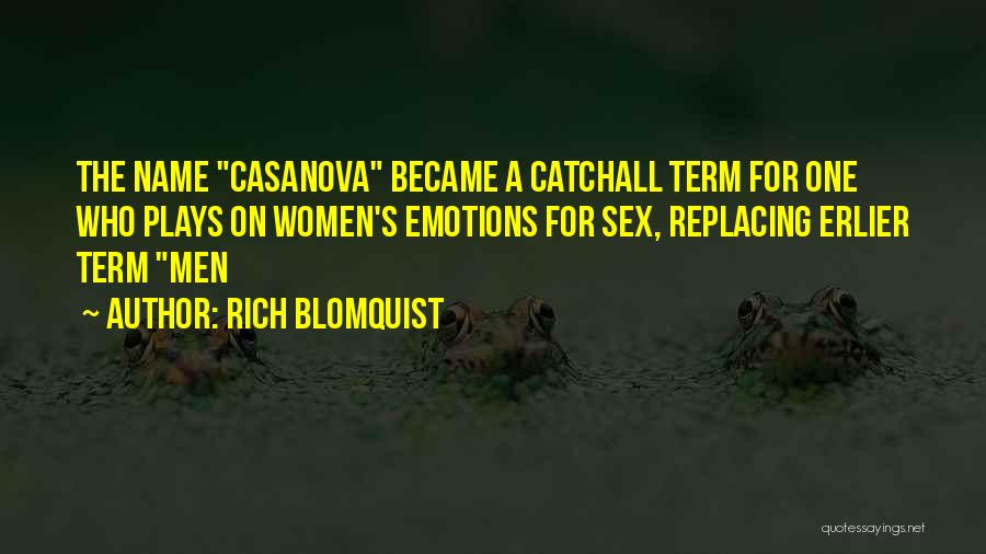 Rich Blomquist Quotes 1023601