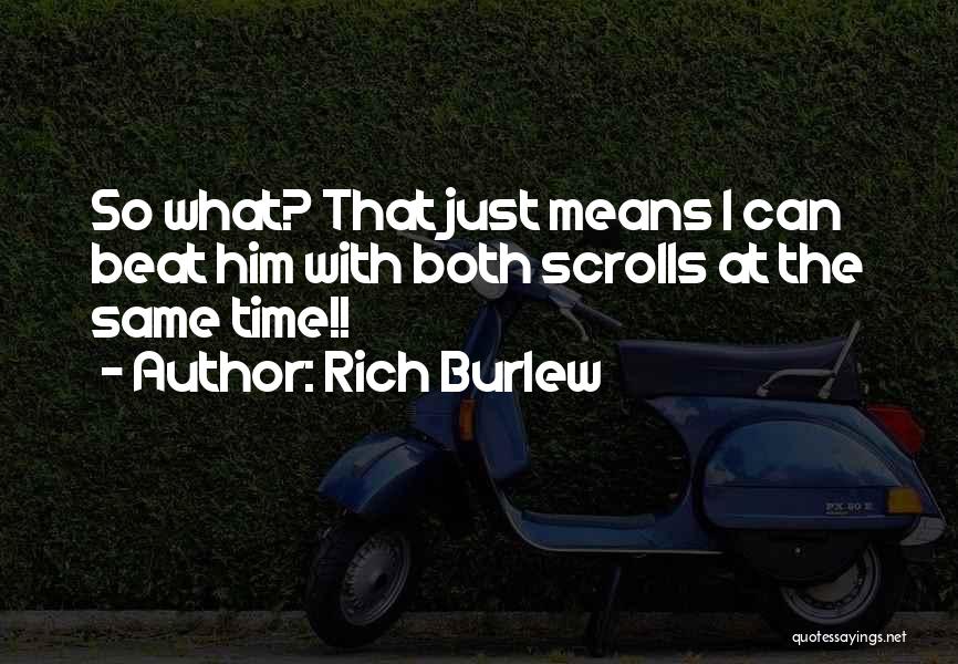 Rich Burlew Quotes 322564