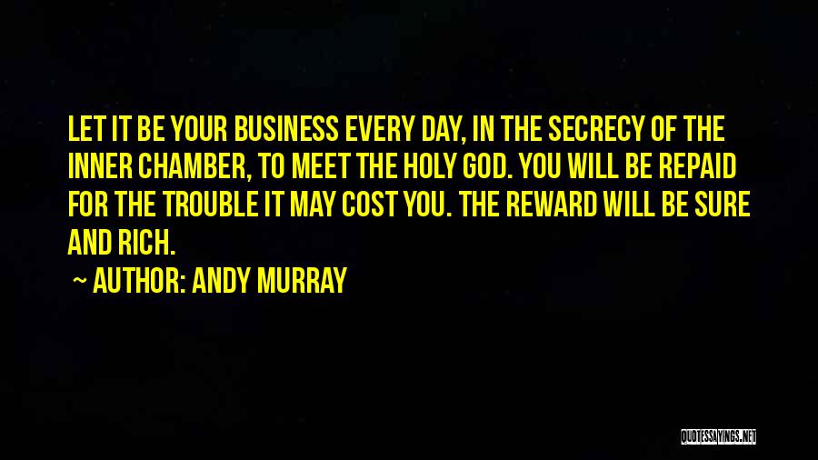 Rich Business Quotes By Andy Murray