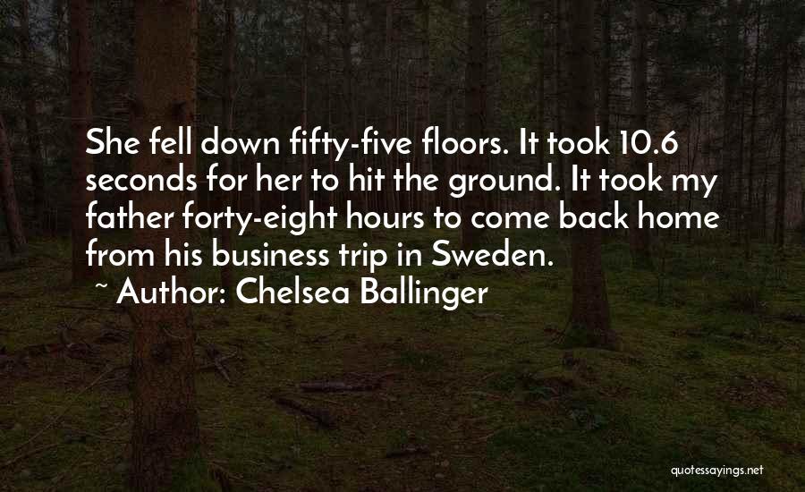 Rich Business Quotes By Chelsea Ballinger