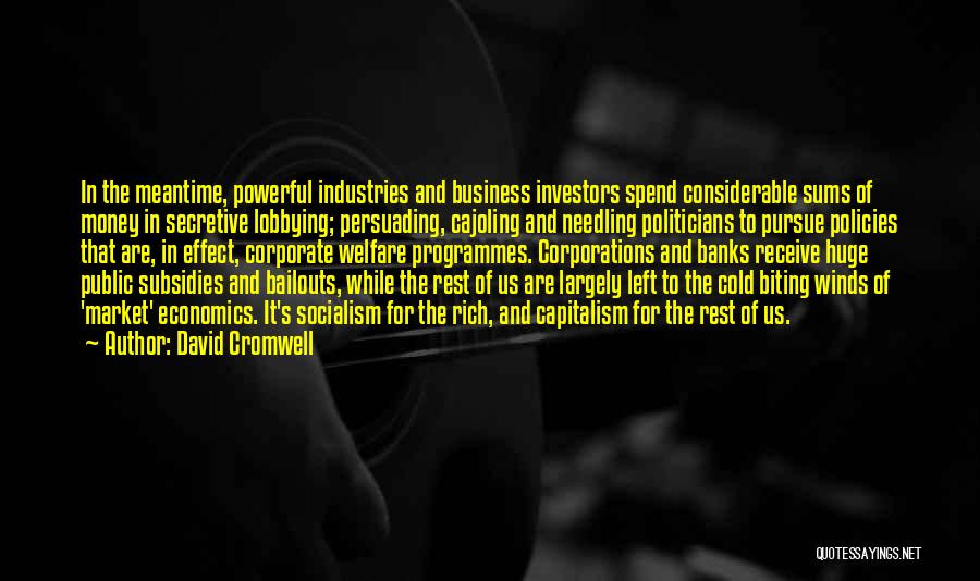 Rich Business Quotes By David Cromwell