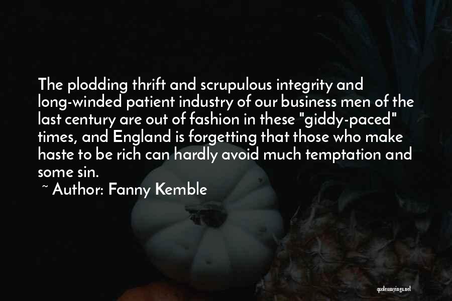 Rich Business Quotes By Fanny Kemble