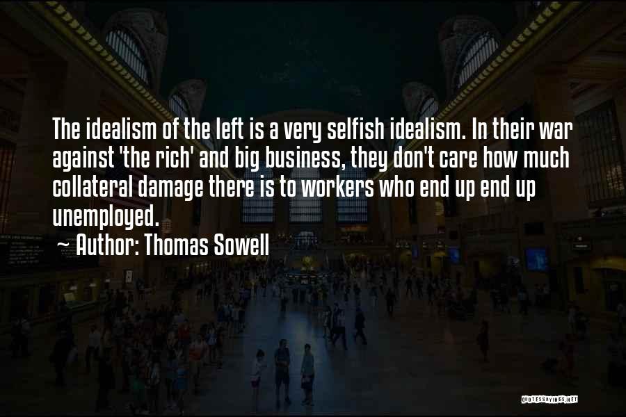Rich Business Quotes By Thomas Sowell