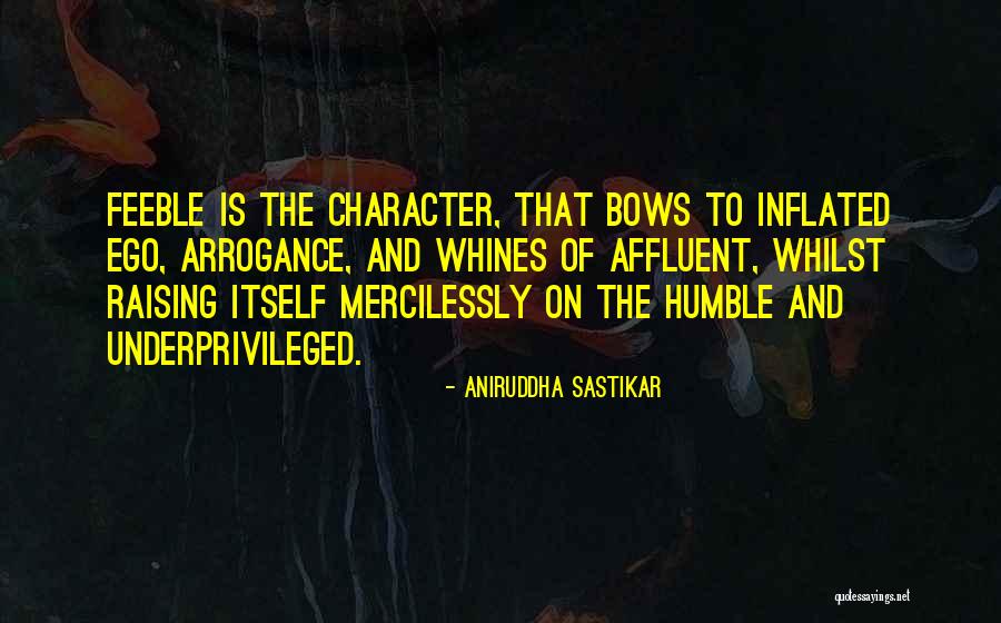 Rich But Humble Quotes By Aniruddha Sastikar Rich But Humble Quotes By Aniruddha Sastikar