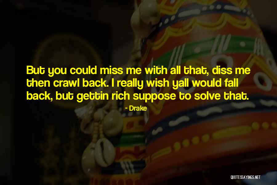 Rich But Humble Quotes By Drake Rich But Humble Quotes By Drake