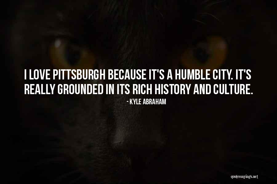 Rich But Humble Quotes By Kyle Abraham Rich But Humble Quotes By Kyle Abraham