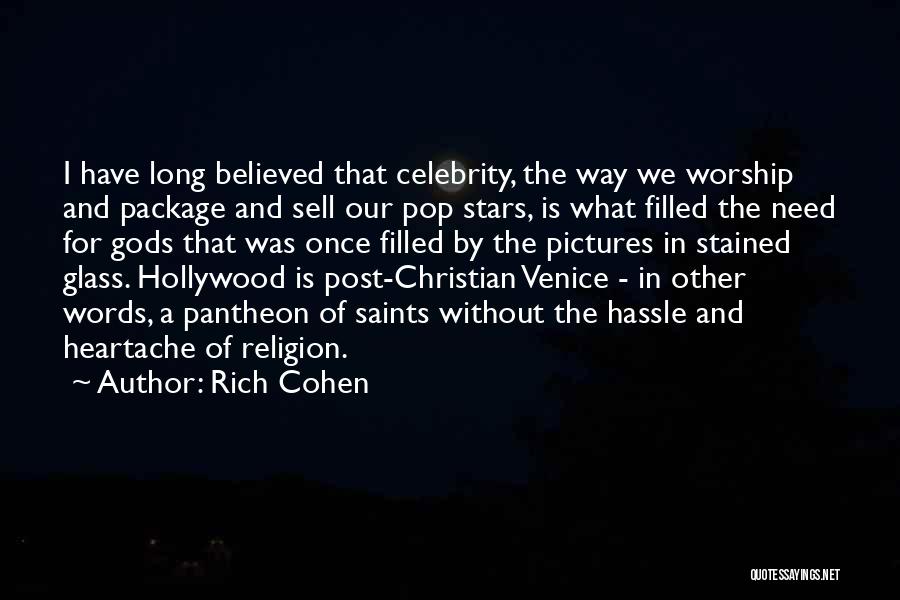 Rich Cohen Quotes 244711