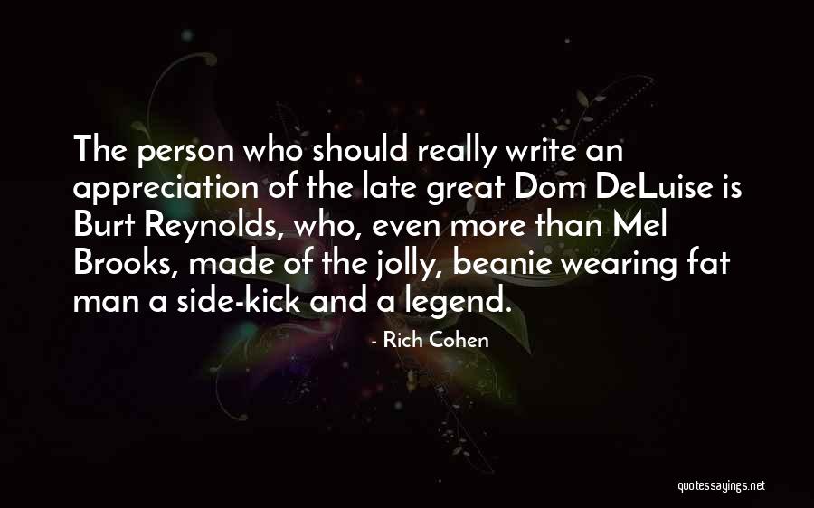 Rich Cohen Quotes 833903 Rich Cohen Quotes 833903