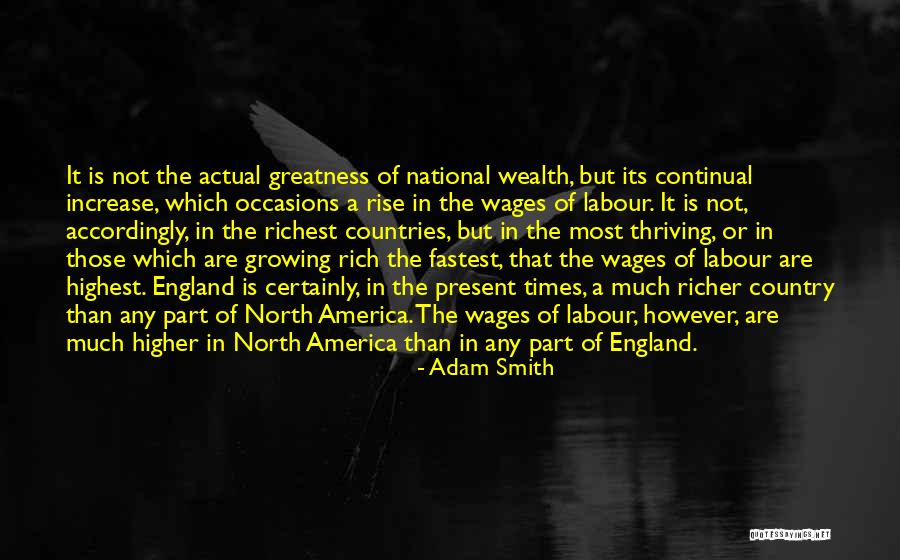 Rich Countries Quotes By Adam Smith