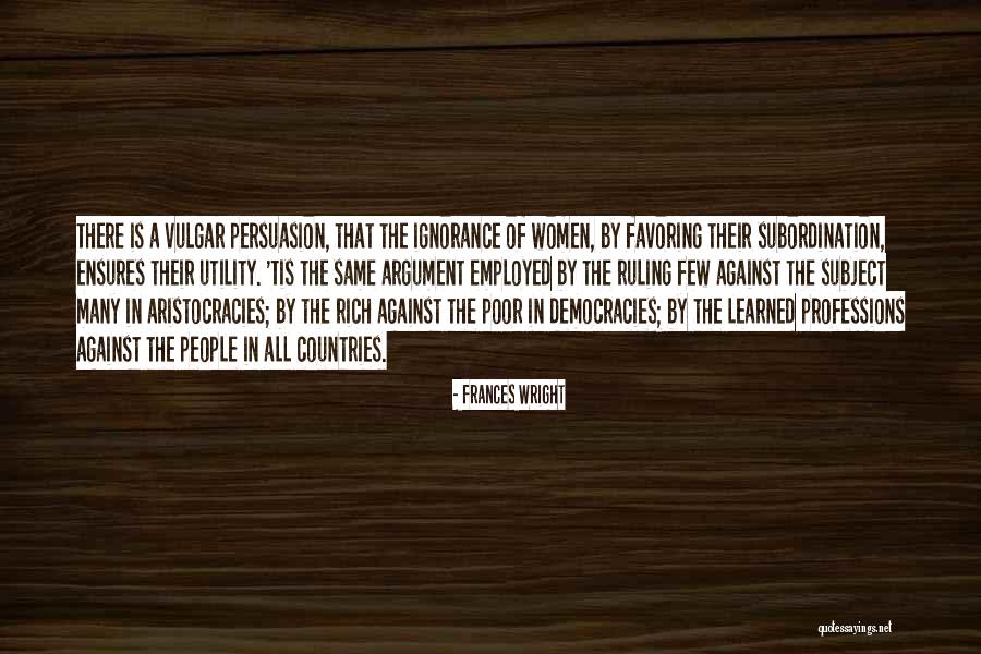 Rich Countries Quotes By Frances Wright Rich Countries Quotes By Frances Wright