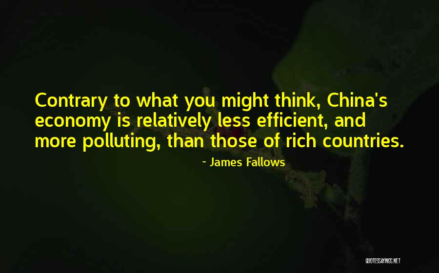 Rich Countries Quotes By James Fallows Rich Countries Quotes By James Fallows
