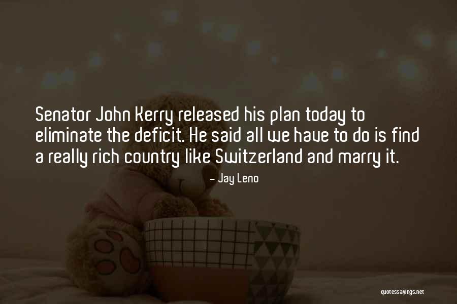 Rich Countries Quotes By Jay Leno Rich Countries Quotes By Jay Leno