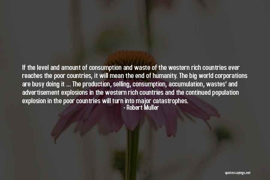 Rich Countries Quotes By Robert Muller Rich Countries Quotes By Robert Muller