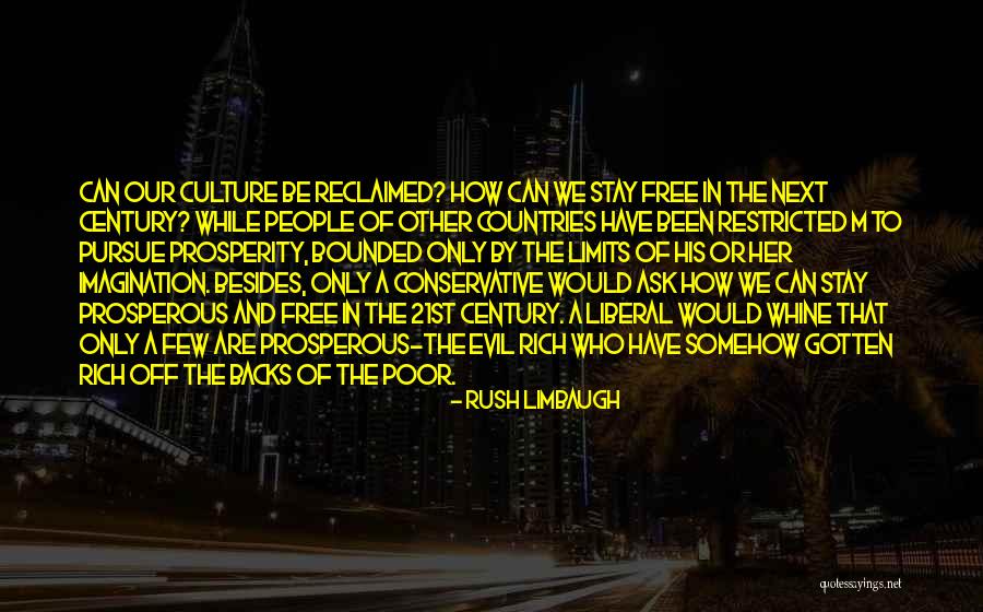 Rich Countries Quotes By Rush Limbaugh Rich Countries Quotes By Rush Limbaugh