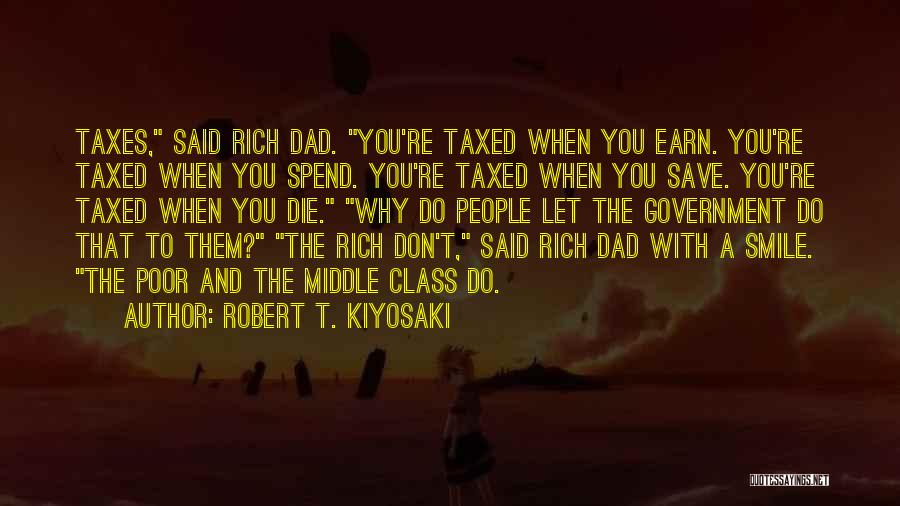 Rich Dad Poor Dad Quotes By Robert T. Kiyosaki