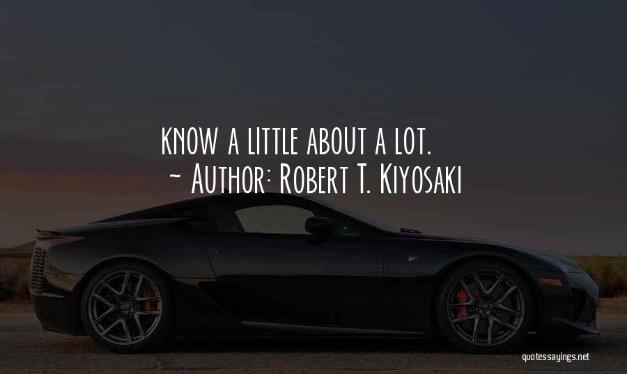 Rich Dad Poor Dad Quotes By Robert T. Kiyosaki