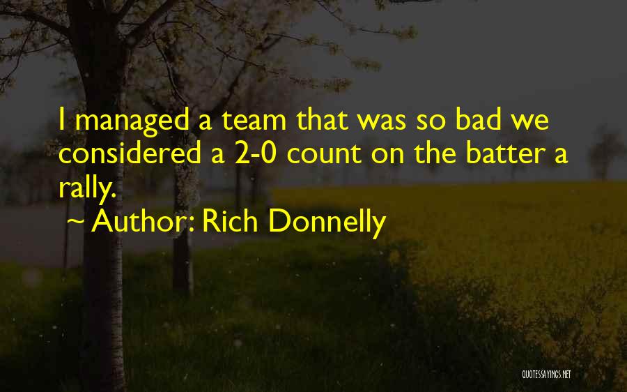 Rich Donnelly Quotes 1402937