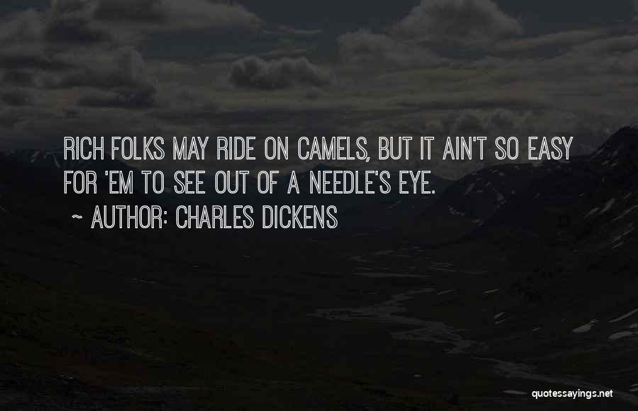 Rich Folks Quotes By Charles Dickens