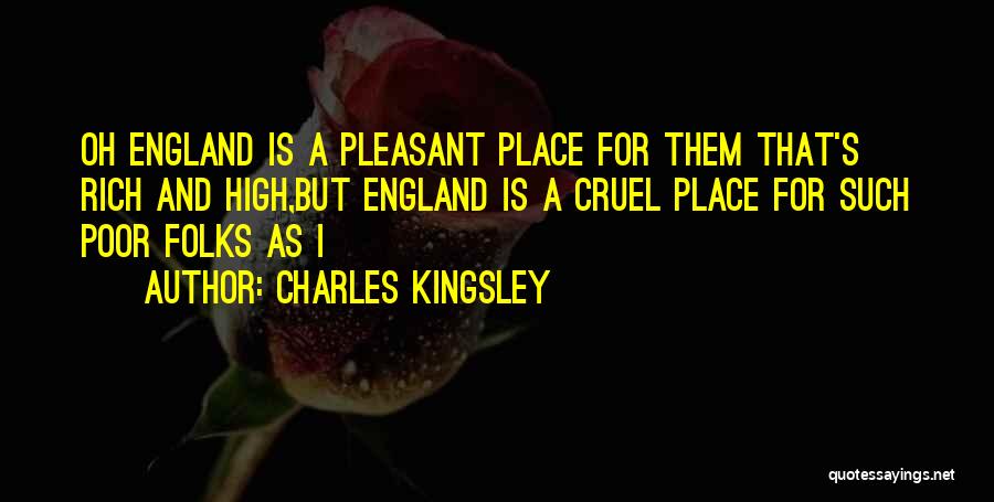 Rich Folks Quotes By Charles Kingsley