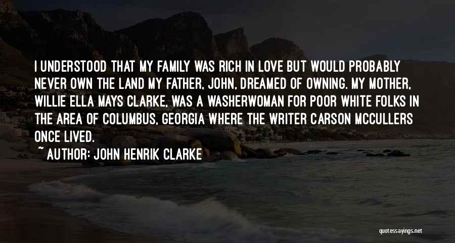 Rich Folks Quotes By John Henrik Clarke