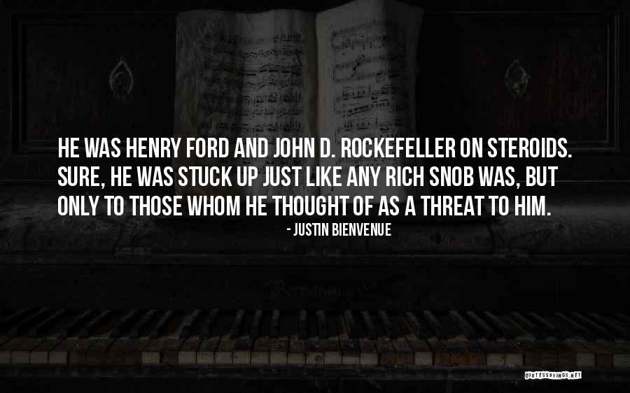 Rich Ford Quotes By Justin Bienvenue Rich Ford Quotes By Justin Bienvenue