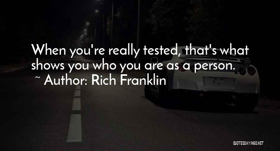 Rich Franklin Quotes 2259050