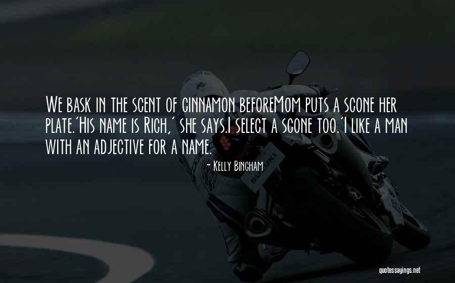 Rich Funny Quotes By Kelly Bingham Rich Funny Quotes By Kelly Bingham