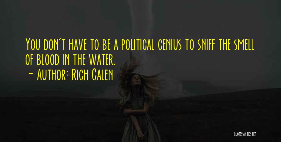 Rich Galen Quotes 1792964