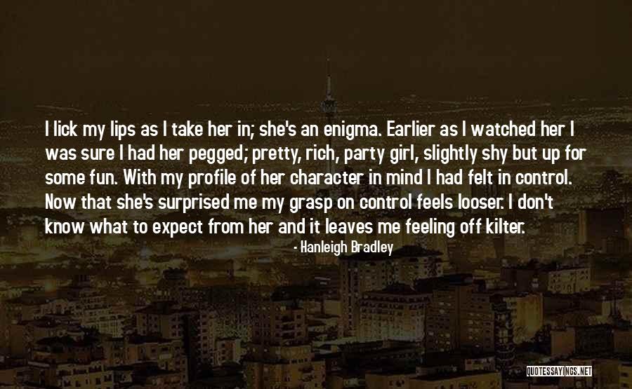 Rich Girl Quotes By Hanleigh Bradley Rich Girl Quotes By Hanleigh Bradley