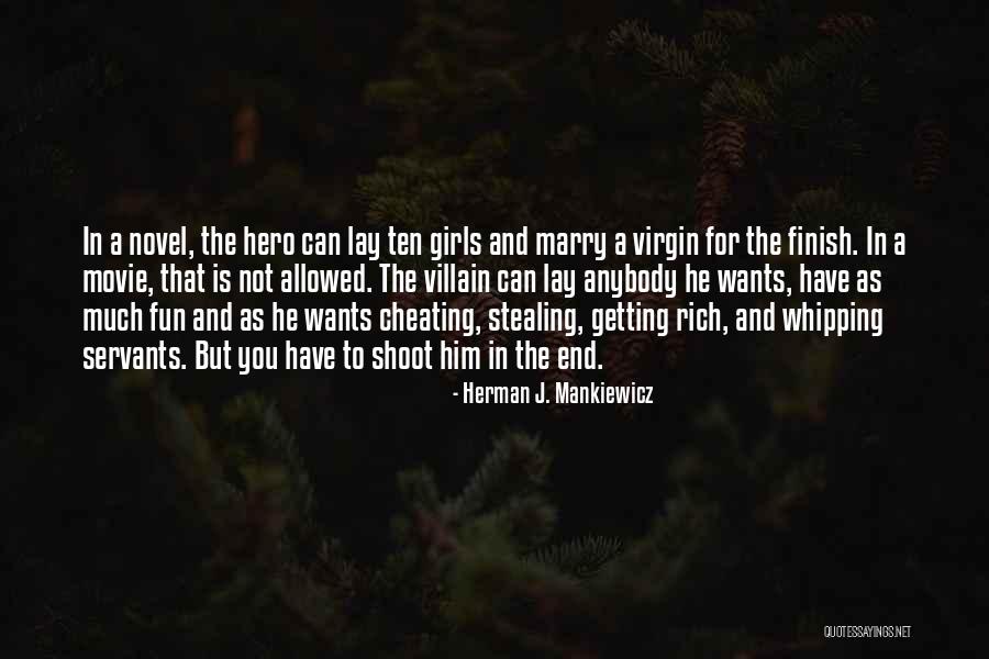 Rich Girl Quotes By Herman J. Mankiewicz Rich Girl Quotes By Herman J. Mankiewicz