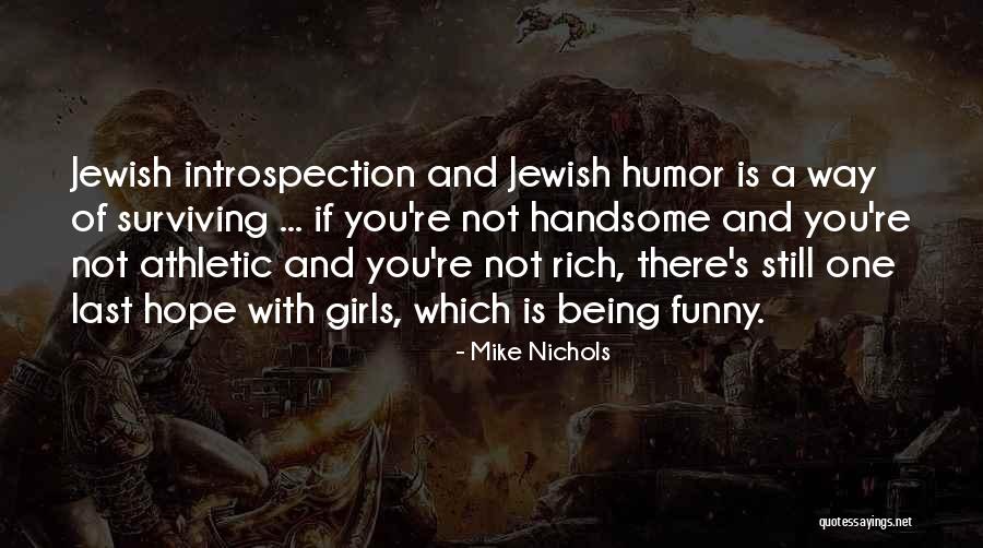 Rich Girl Quotes By Mike Nichols Rich Girl Quotes By Mike Nichols