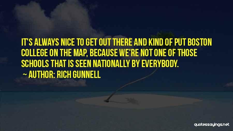 Rich Gunnell Quotes 1863332